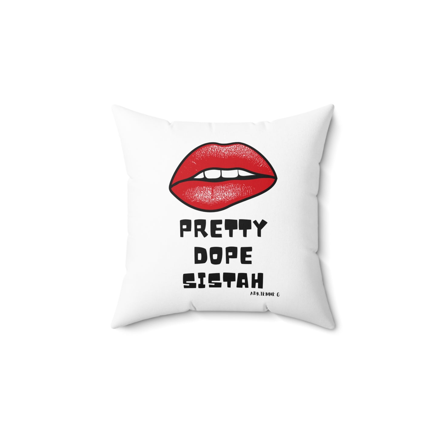 Pretty Dope Sistah Spun Polyester Square Pillow