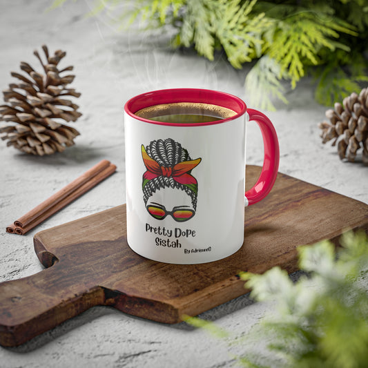 Pretty Dope Sistah Mug 11oz